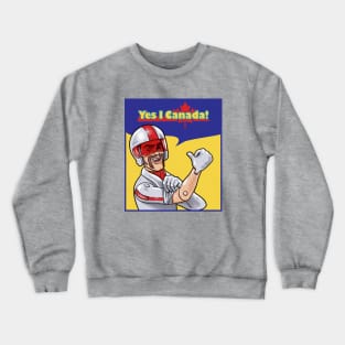 Yes I Canada Crewneck Sweatshirt